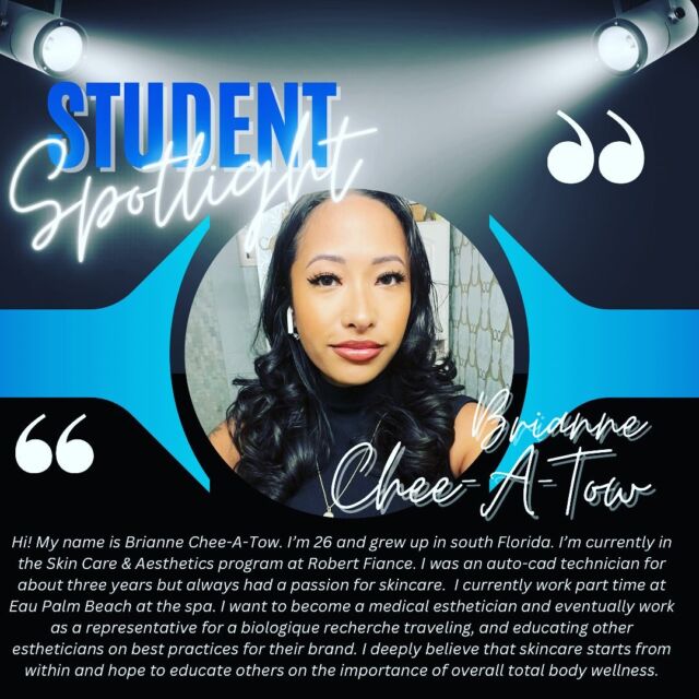Student Spotlight
Brianne @briannecat
Skin Care Program
@robertfianceflorida